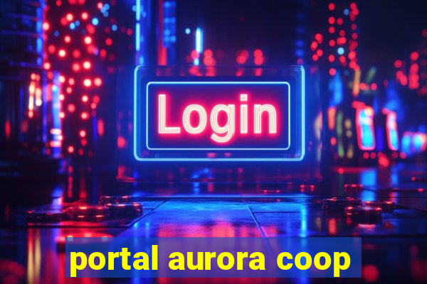 portal aurora coop